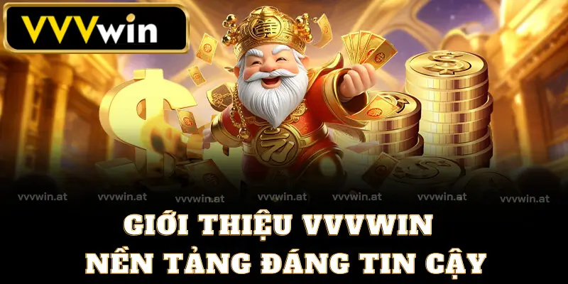 Giới thiệu địa chỉ uy tín VVVWIN